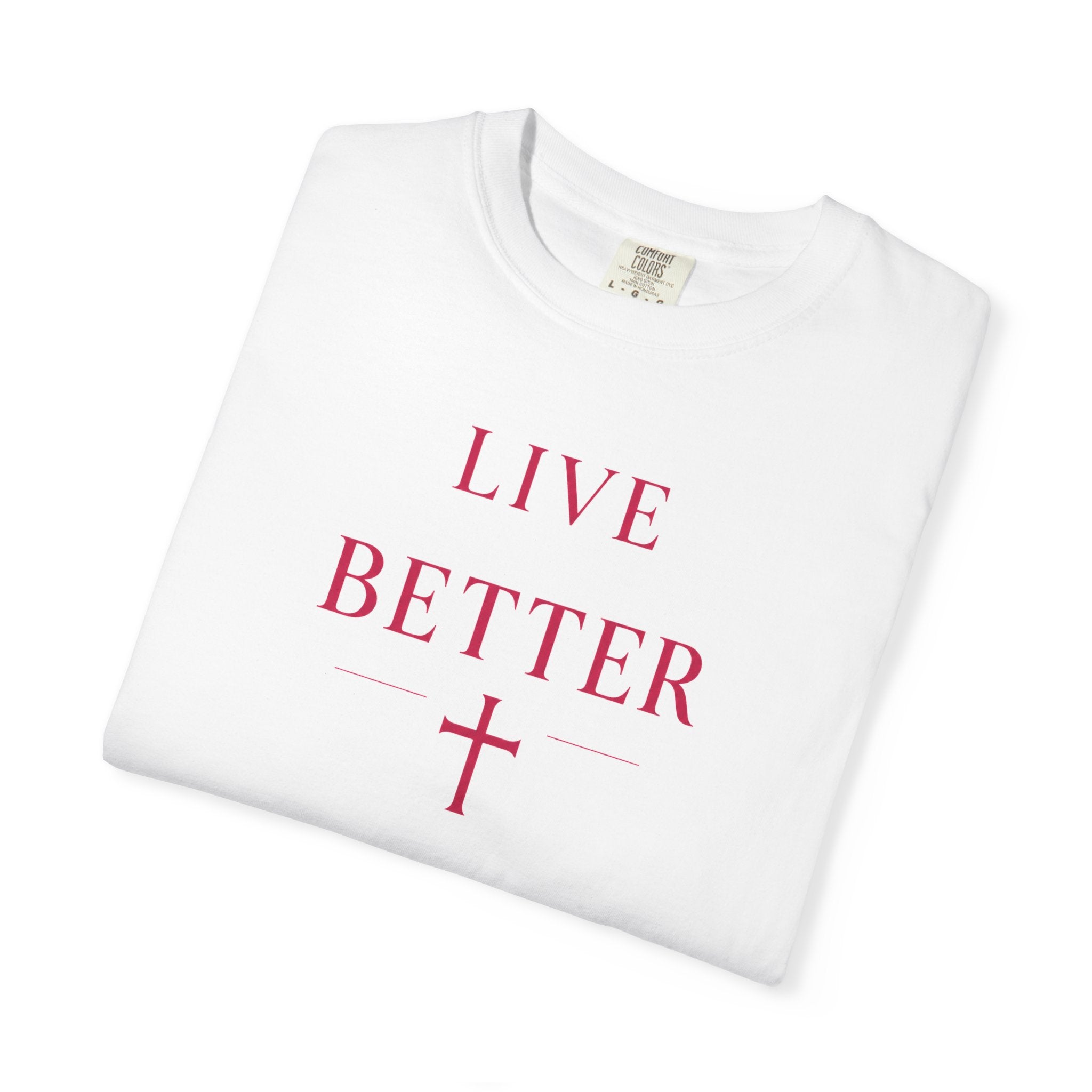 Camiseta "Live Better" para hombre - Camiseta inspiradora minimalista con cruz