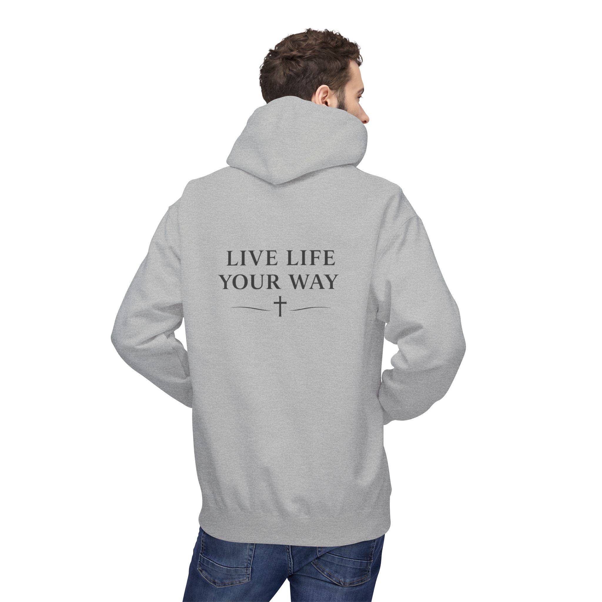 Men's Live Better Hoodie, — Inspirational ‘Live Life Your Way’ Pullover