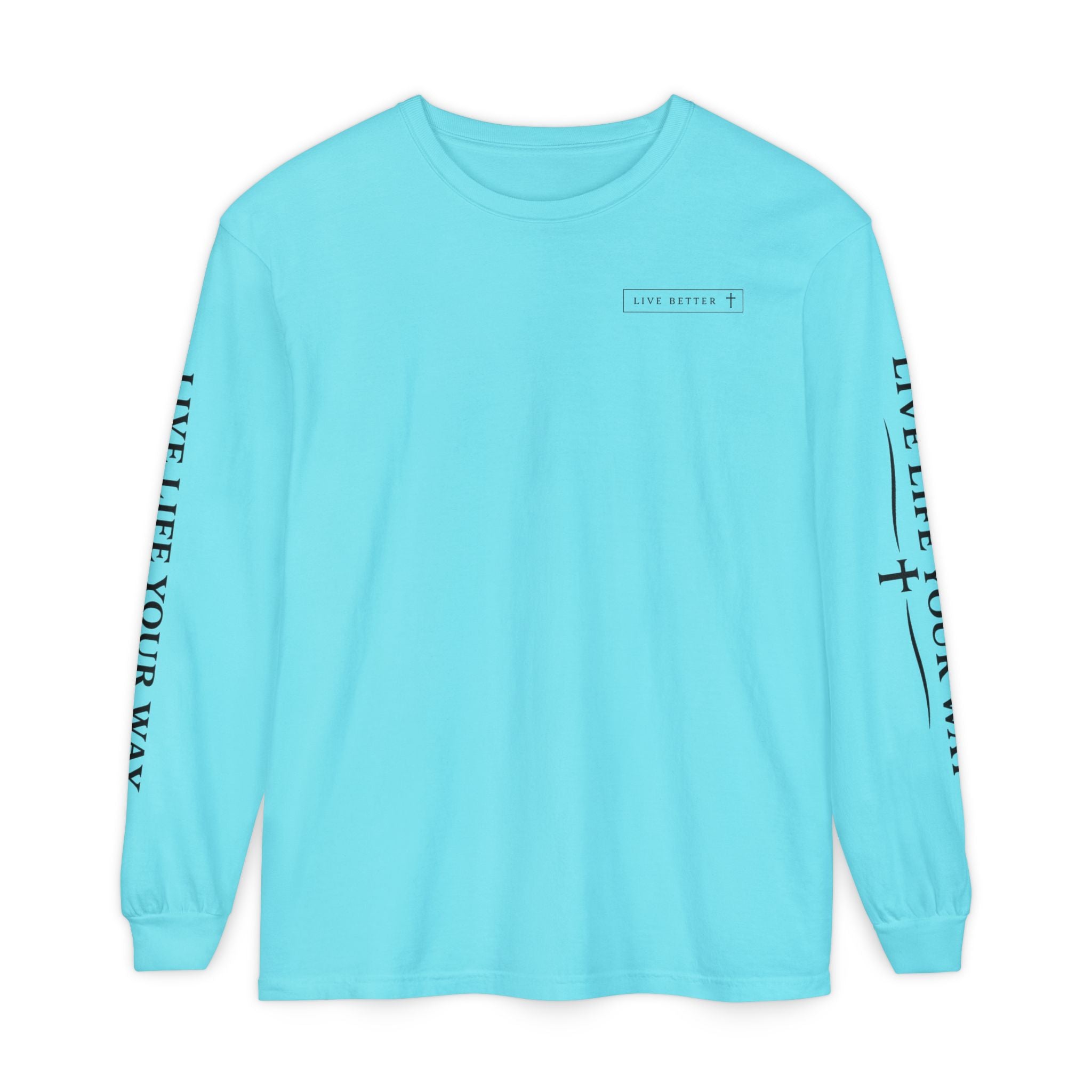Camiseta de manga larga para hombre, "Vive la vida a tu manera", letras negras