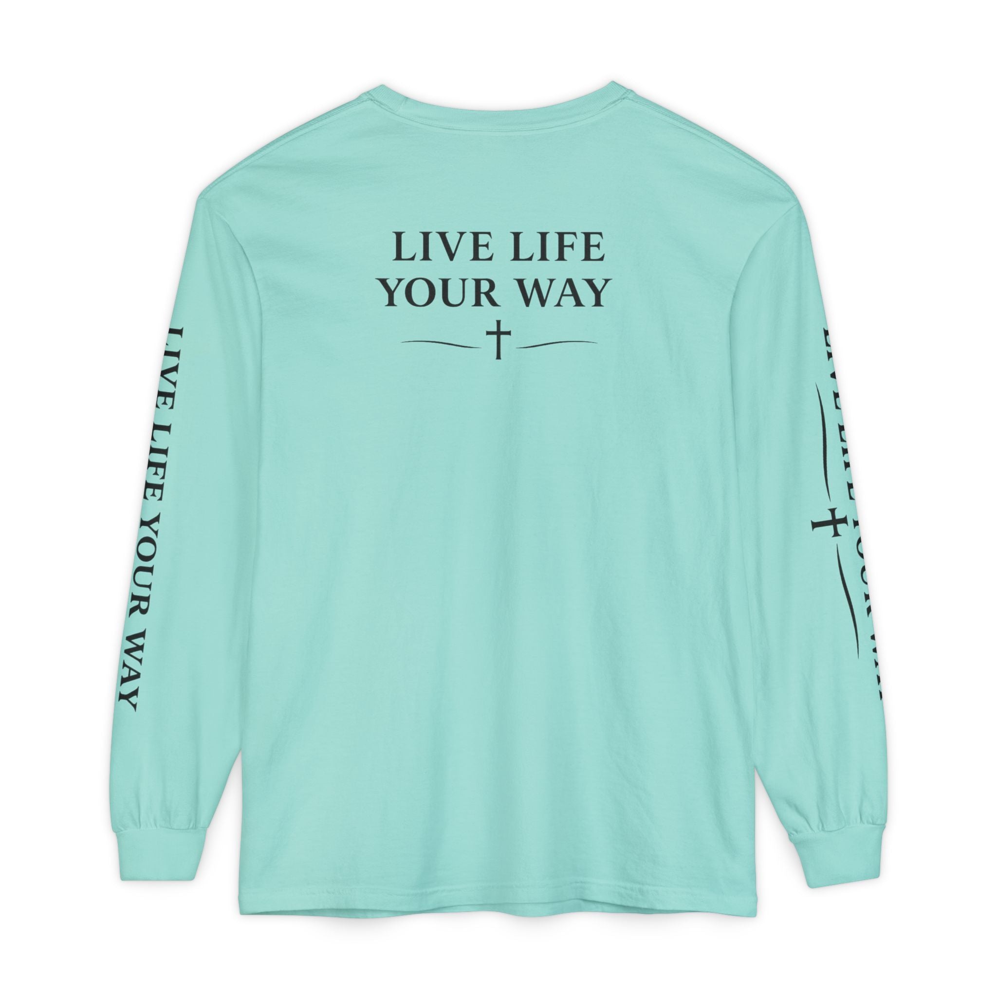 Camiseta de manga larga para hombre, "Vive la vida a tu manera", letras negras
