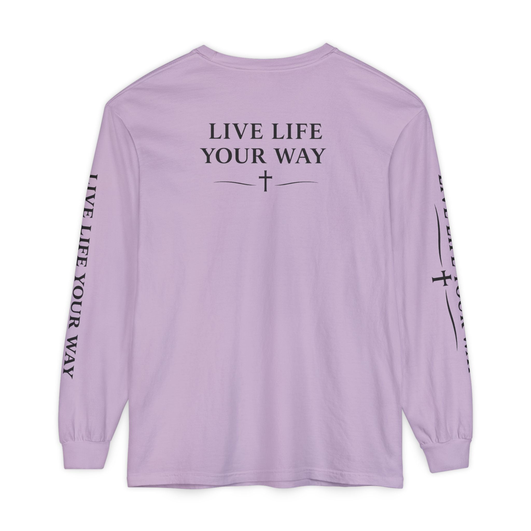 Camiseta de manga larga para hombre, "Vive la vida a tu manera", letras negras