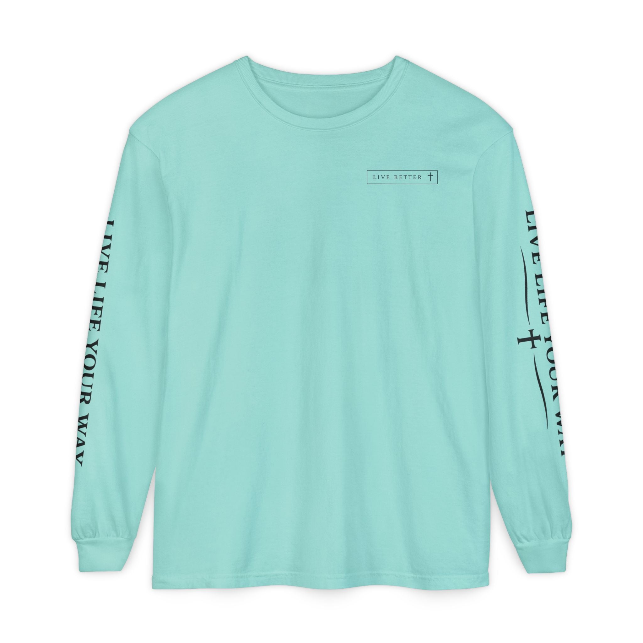 Camiseta de manga larga para hombre, "Vive la vida a tu manera", letras negras