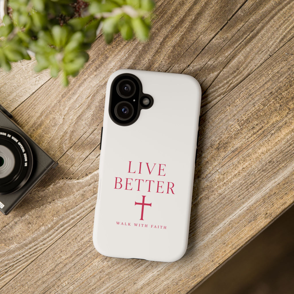 Funda para teléfono Live Better — Camina con esta funda de iPhone inspirada en la fe