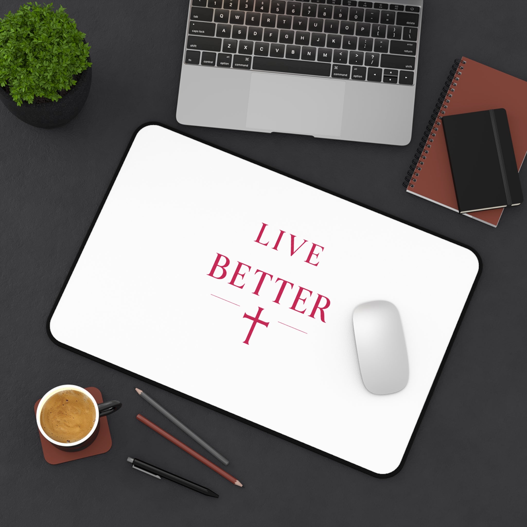 Alfombrilla de escritorio Live Better — Alfombrilla cristiana inspiradora con cruz