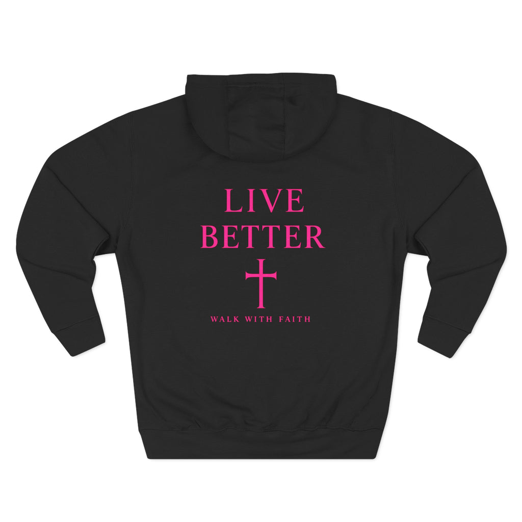 Women's Live Better, "Walk with Faith," Cross Hoodie — Faith-Inspired Inspirational Pullover