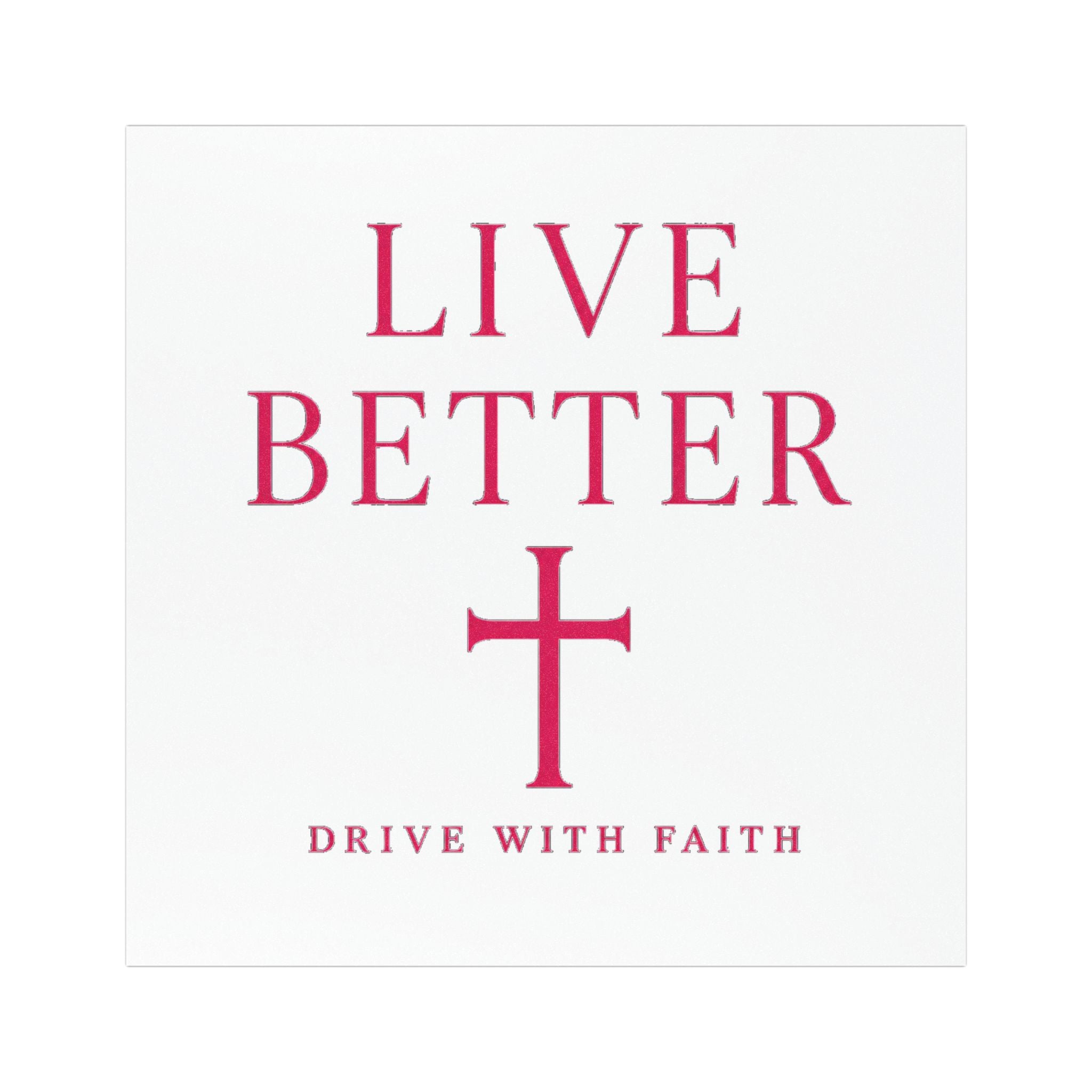 Imán para coche Live Better - Pegatina con cruz cristiana Drive With Faith