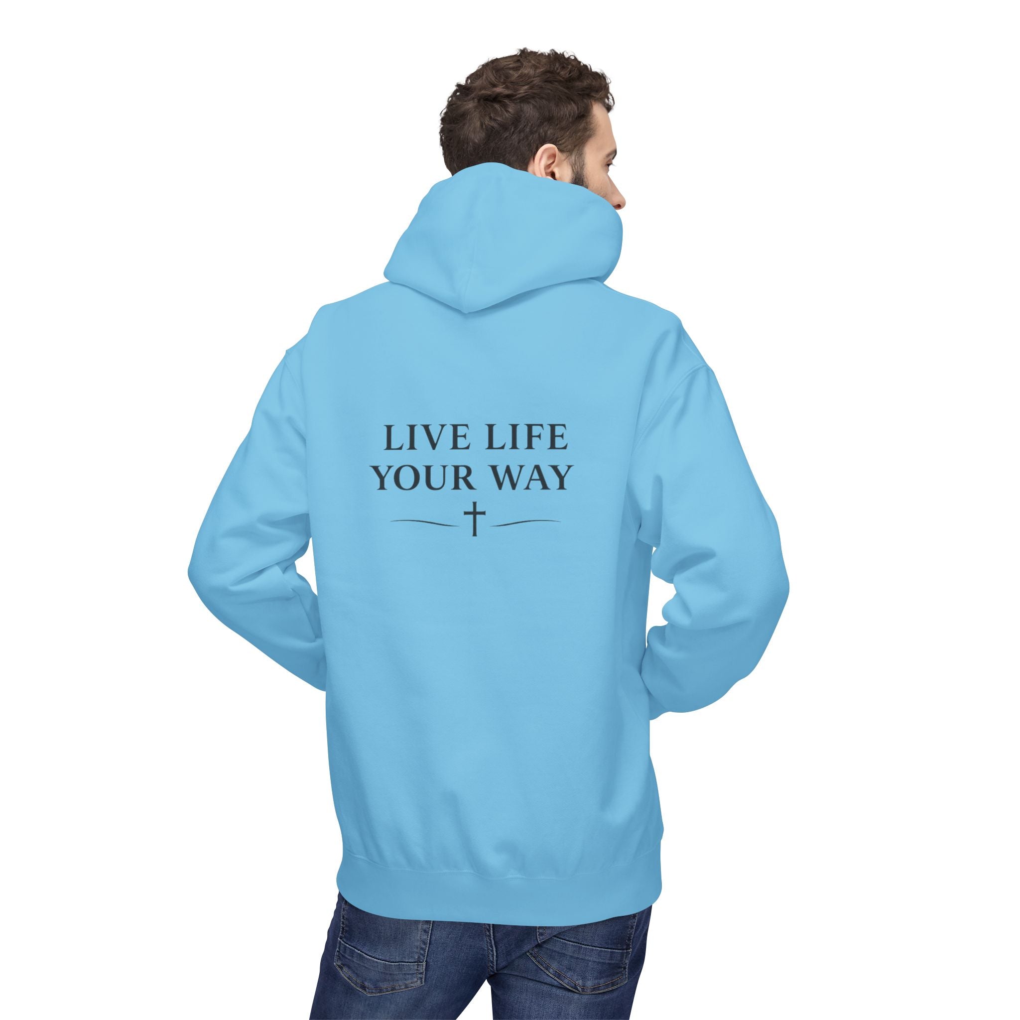 Men's Live Better Hoodie, — Inspirational ‘Live Life Your Way’ Pullover