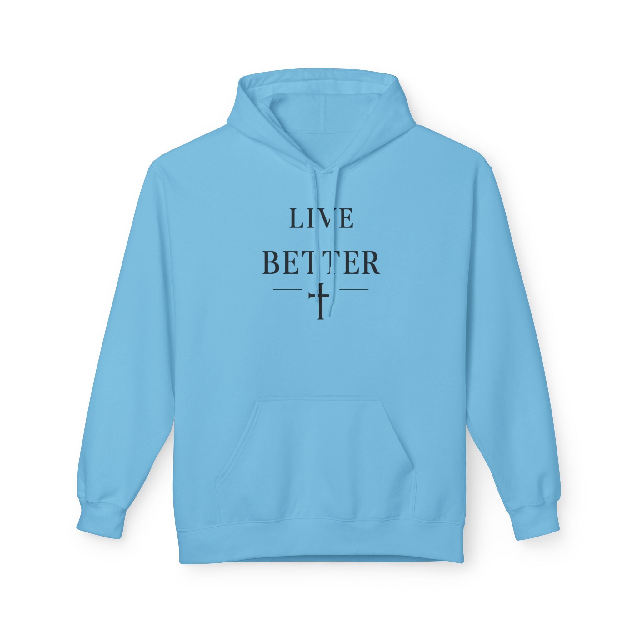 Men's Live Better Hoodie, — Inspirational ‘Live Life Your Way’ Pullover