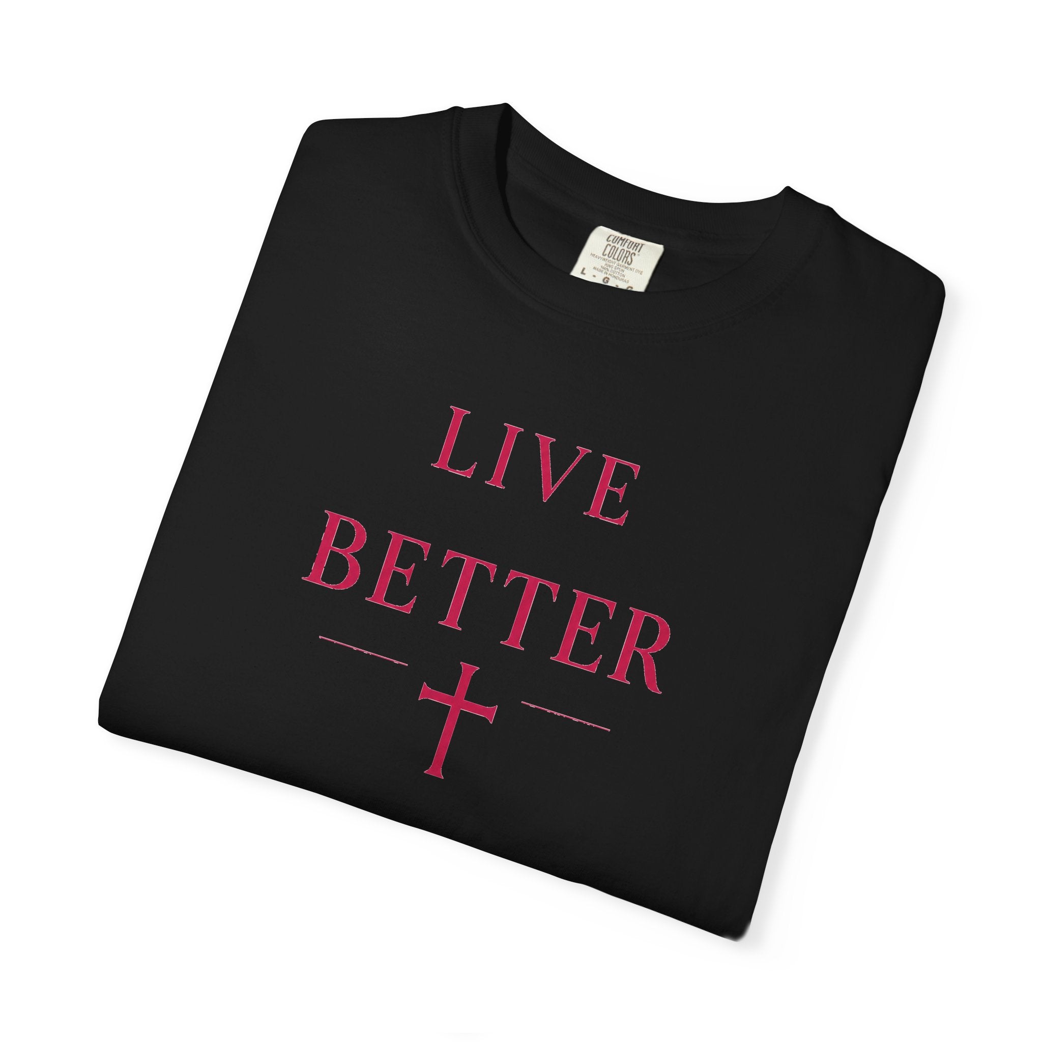 Camiseta "Live Better" para hombre - Camiseta inspiradora minimalista con cruz