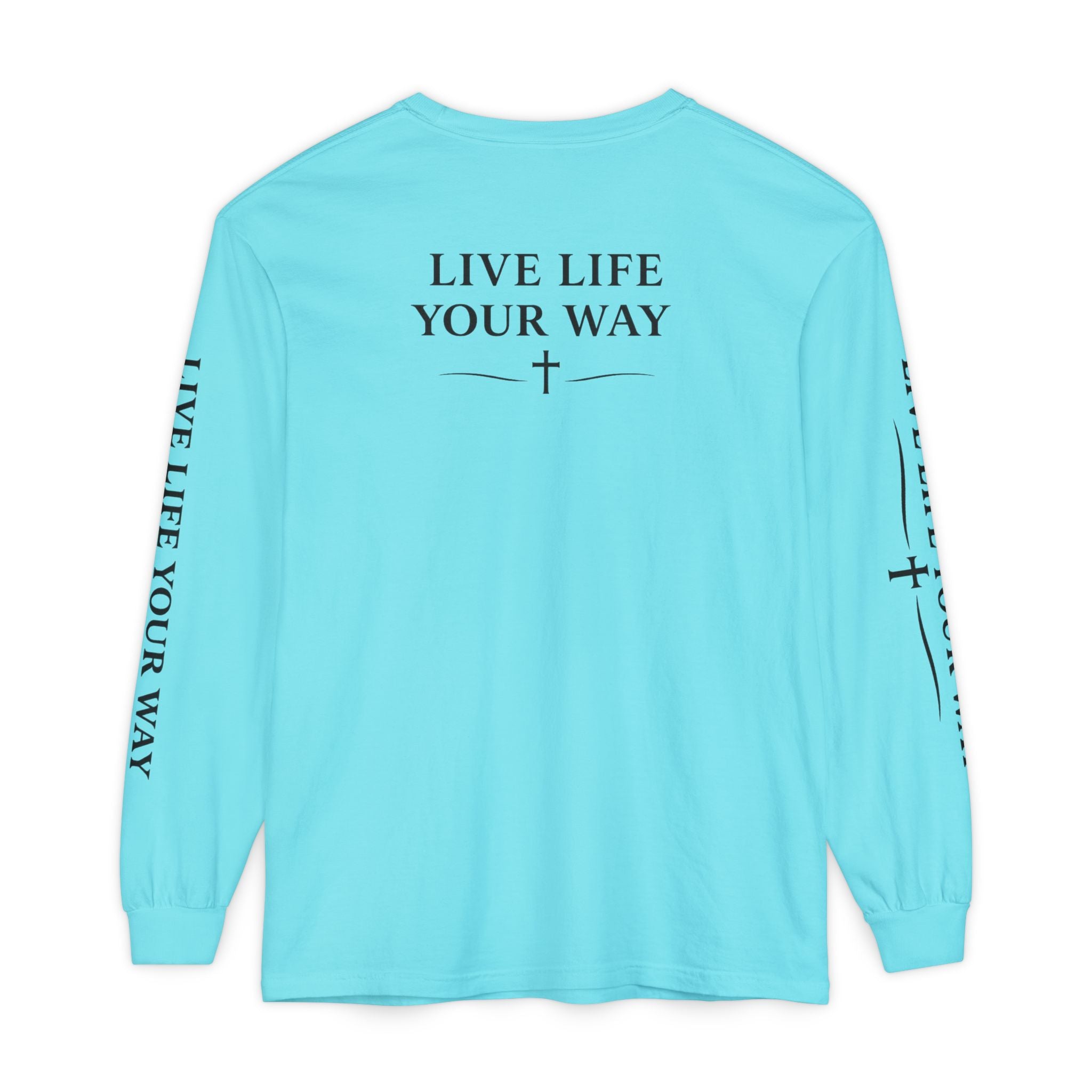 Camiseta de manga larga para hombre, "Vive la vida a tu manera", letras negras