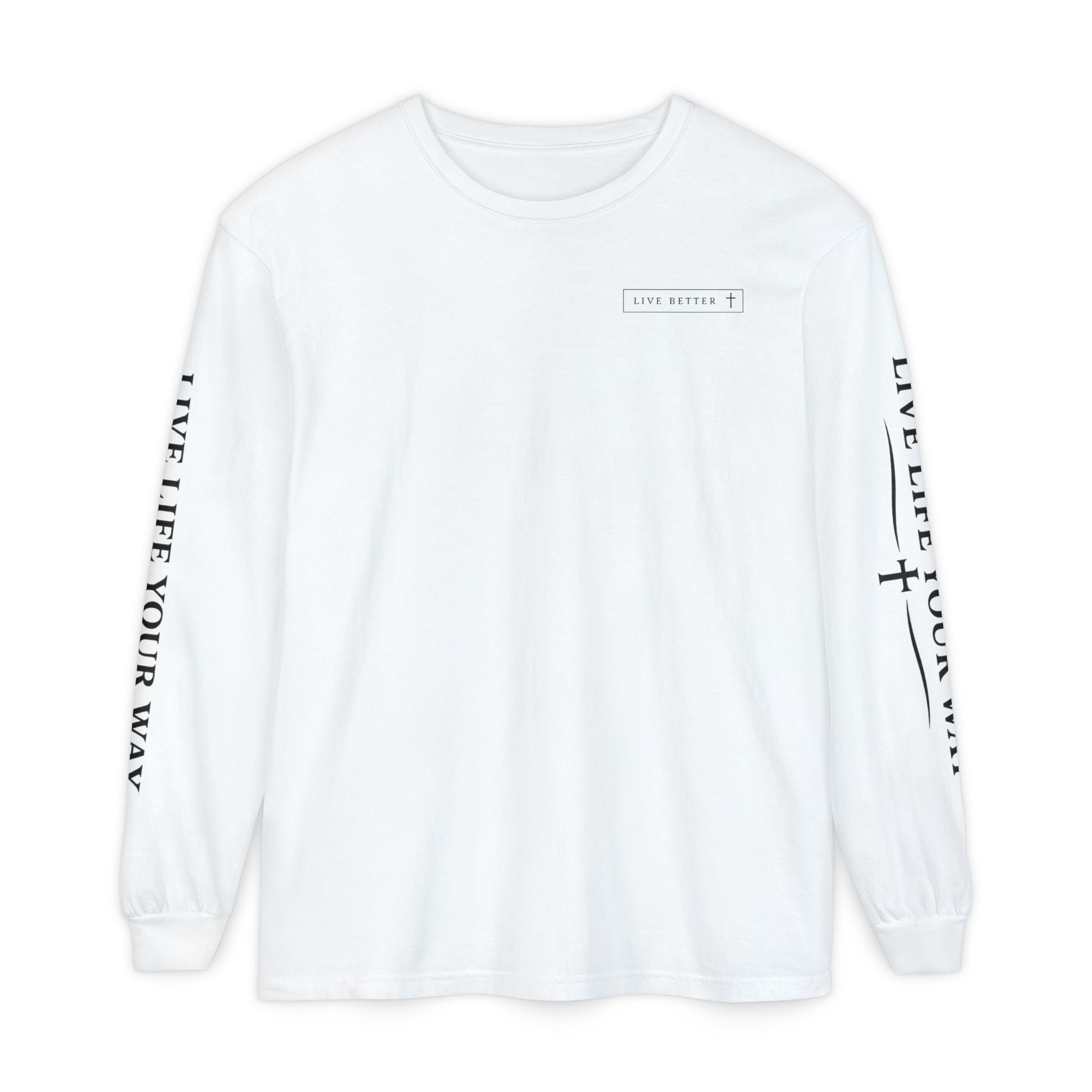 Camiseta de manga larga para hombre, "Vive la vida a tu manera", letras negras