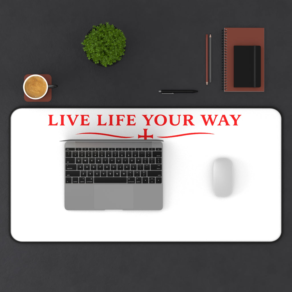 Desk Mat — "Live Life Your Way" Minimalist Inspirational Desk Pad