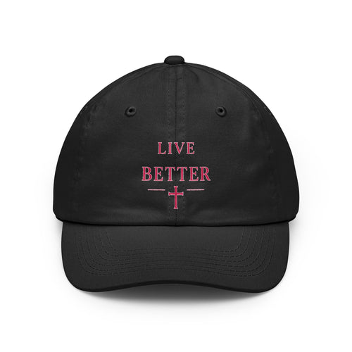 Live Better Cross Dad Hat — Faith Inspired Baseball Cap