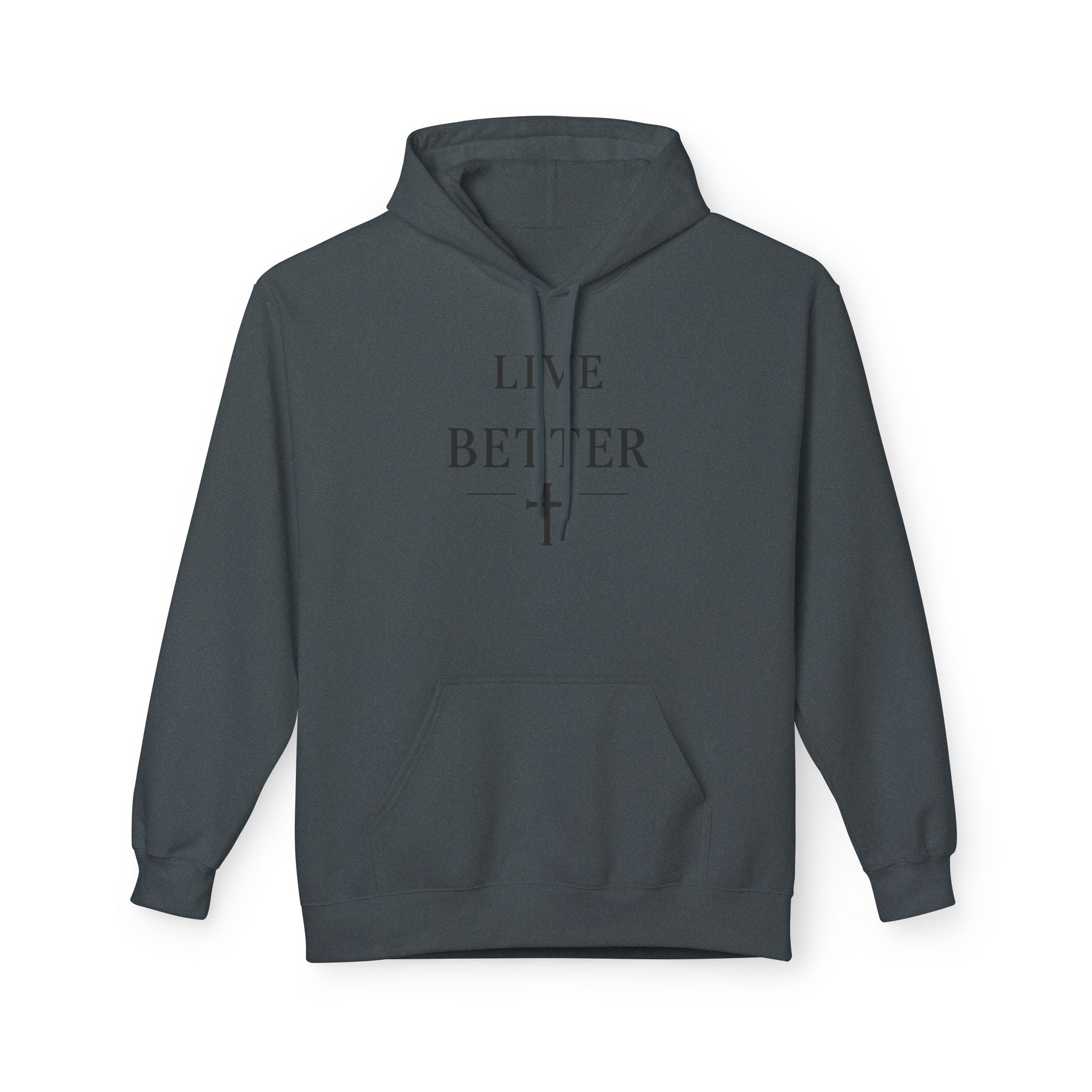 Men's Live Better Hoodie, — Inspirational ‘Live Life Your Way’ Pullover