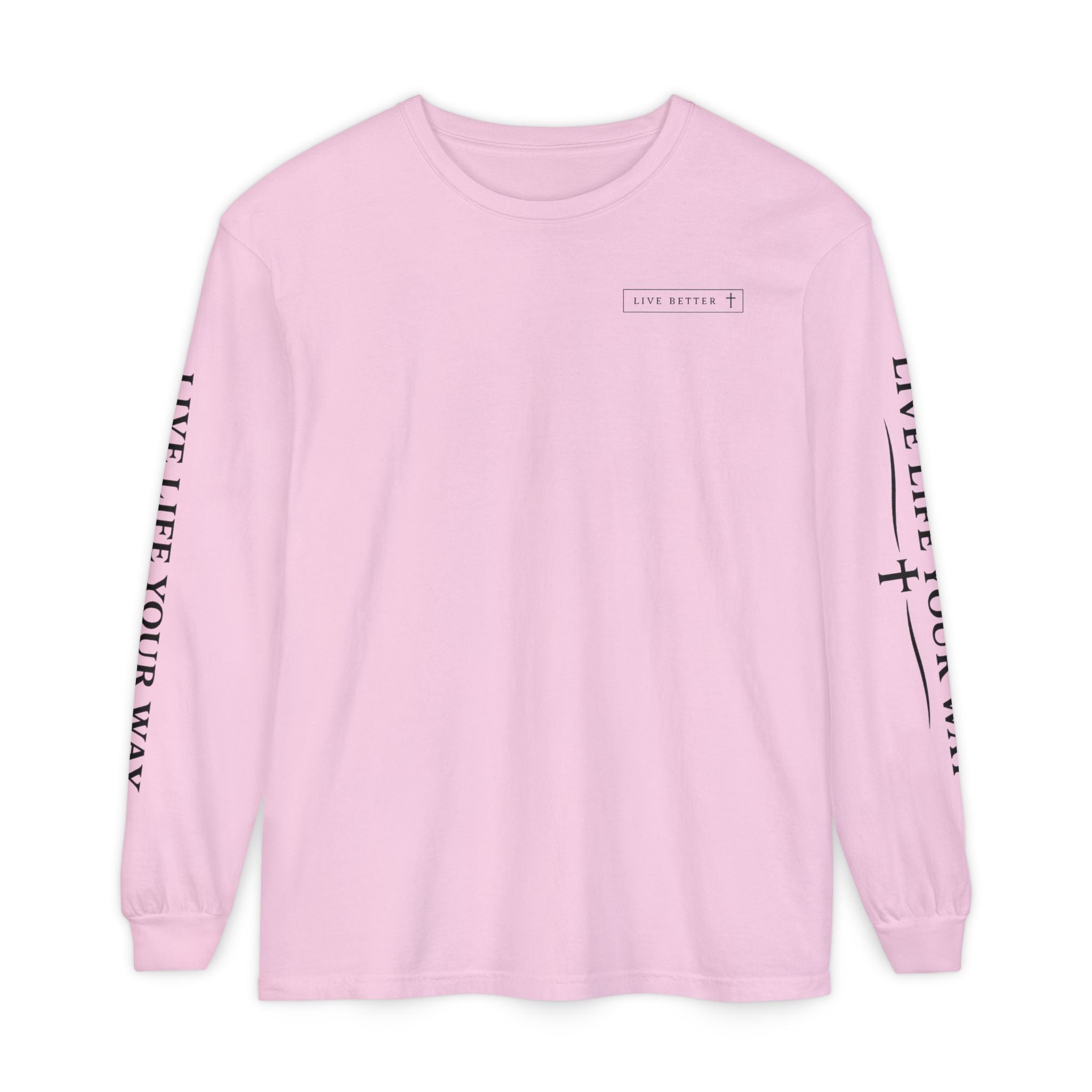 Camiseta de manga larga para hombre, "Vive la vida a tu manera", letras negras