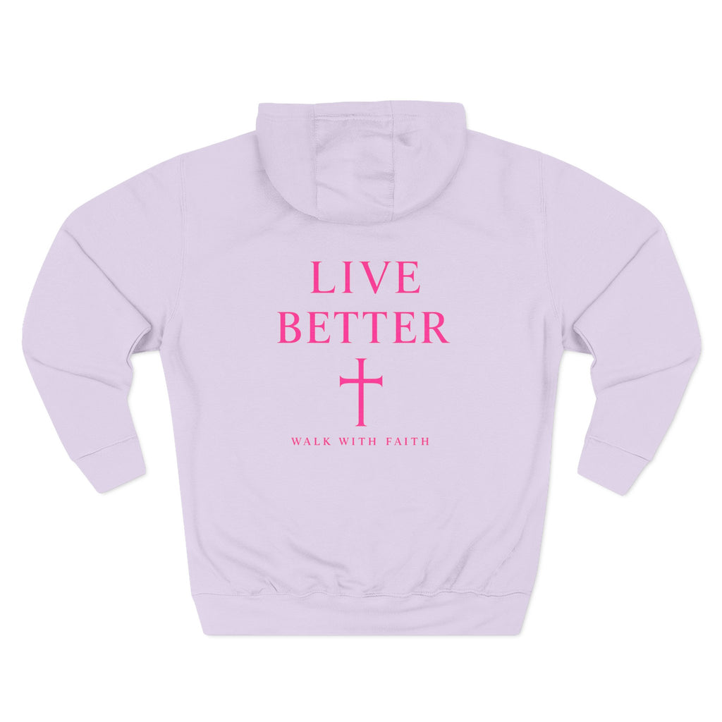 Women's Live Better, "Walk with Faith," Cross Hoodie — Faith-Inspired Inspirational Pullover