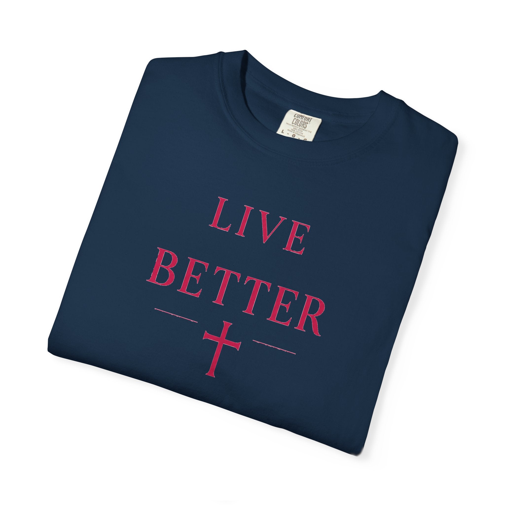 Camiseta "Live Better" para hombre - Camiseta inspiradora minimalista con cruz