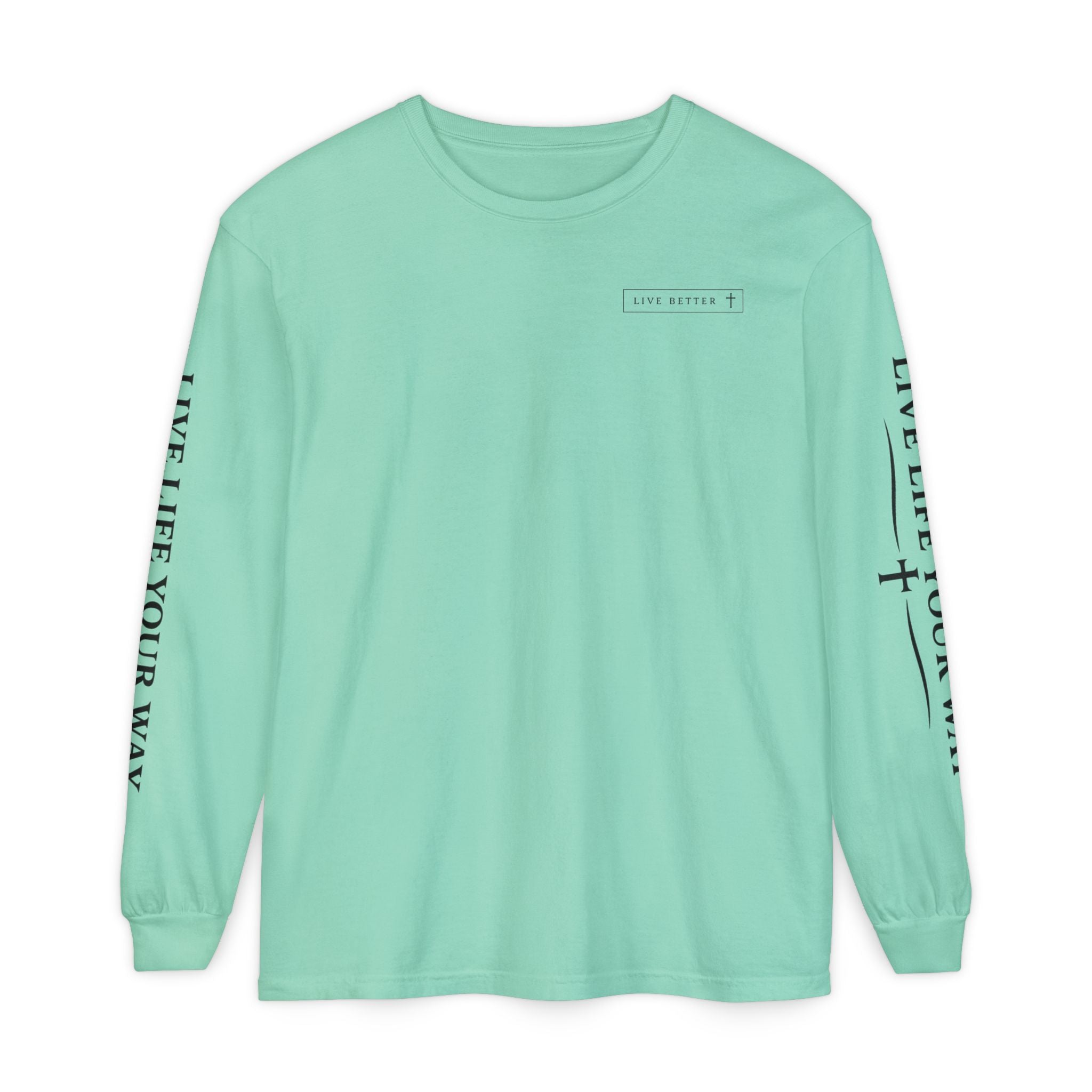 Camiseta de manga larga para hombre, "Vive la vida a tu manera", letras negras