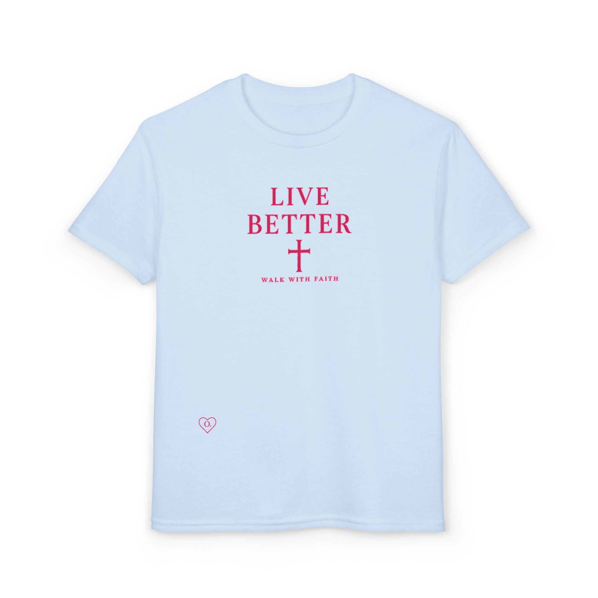 Camiseta juvenil — "Vive mejor, camina con fe" - Camiseta rosa con el lema "Fe"