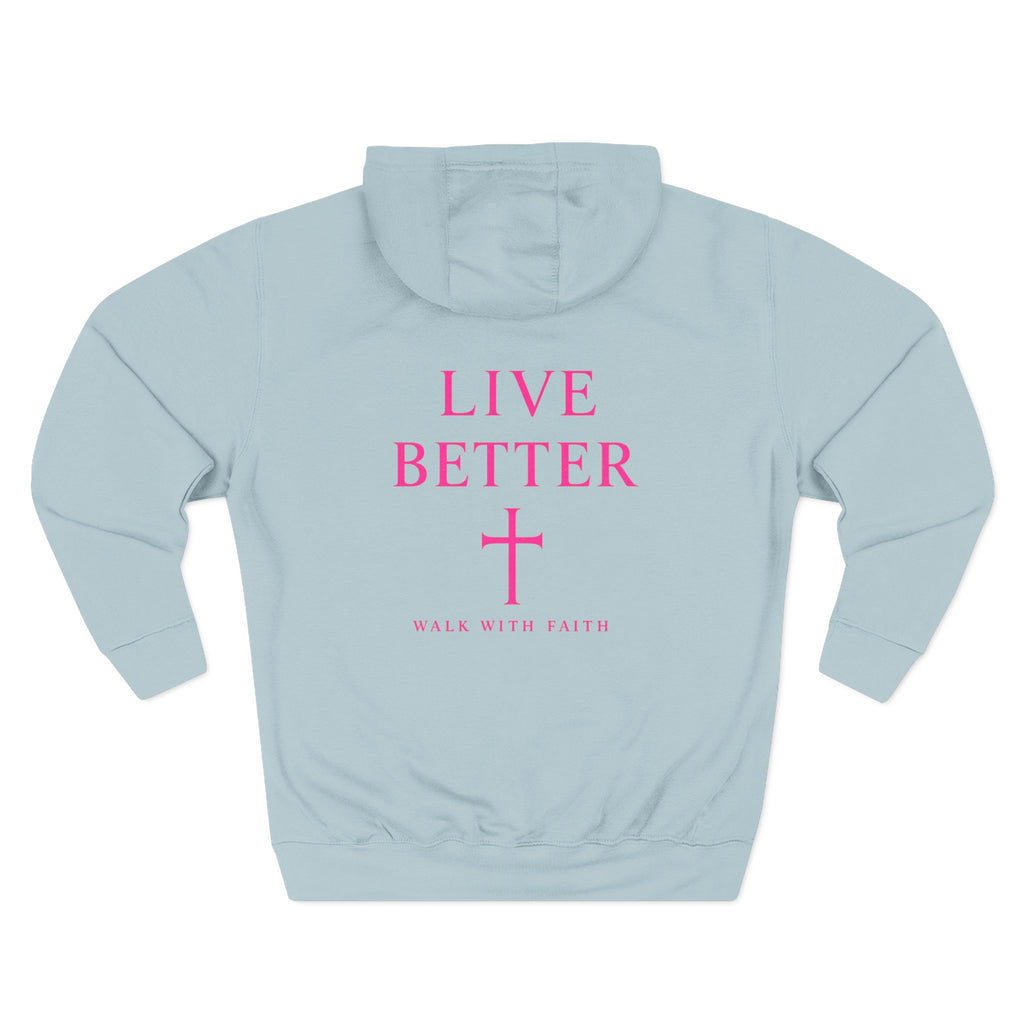 Women's Live Better, "Walk with Faith," Cross Hoodie — Faith-Inspired Inspirational Pullover