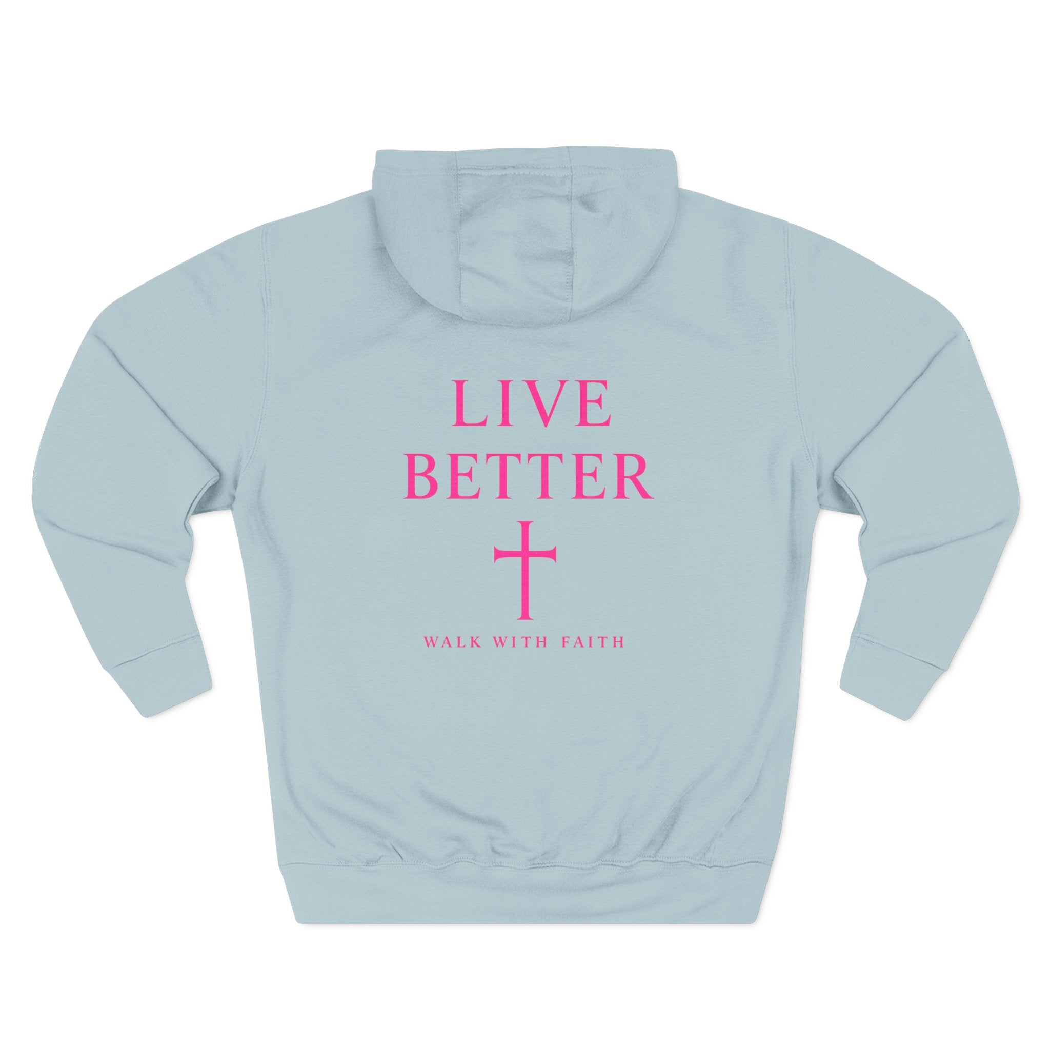 Women's Live Better, "Walk with Faith," Cross Hoodie — Faith-Inspired Inspirational Pullover